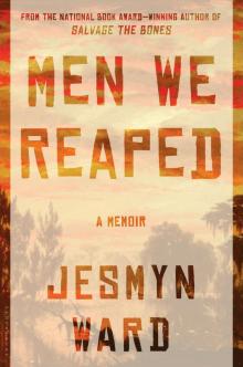 Men We Reaped Men We Reaped