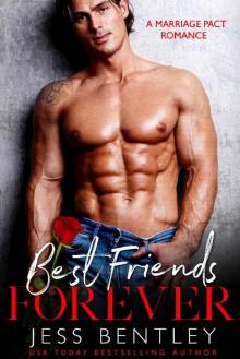 Best Friends Forever_A Marriage Pact Romance