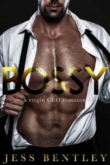BOSSY: A Virgin CEO Romance BOSSY: A Virgin CEO Romance
