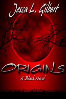 Origins (A Black Novel, #1)