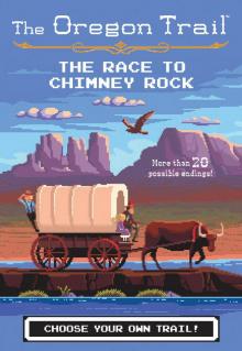 The Race to Chimney Rock