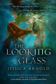 The Looking Glass The Looking Glass