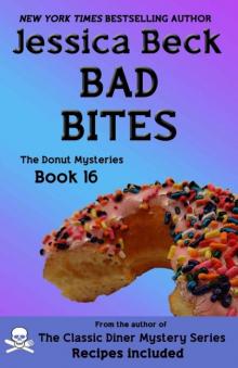 Bad Bites: Donut Mystery #16 (The Donut Mysteries) Bad Bites: Donut Mystery #16 (The Donut Mysteries)