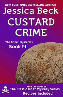 Custard Crime: Donut Mystery #14 (The Donut Mysteries) Custard Crime: Donut Mystery #14 (The Donut Mysteries)