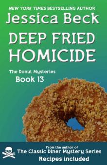 Deep Fried Homicide Deep Fried Homicide
