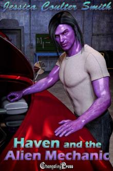 Haven and the Alien Mechanic Haven and the Alien Mechanic