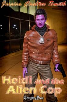 Heidi and the Alien Cop Heidi and the Alien Cop