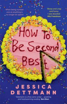 How to Be Second Best