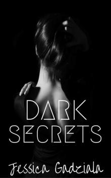 Dark Secrets (Dark #2)