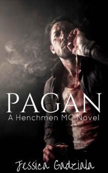 Pagan (The Henchmen MC Book 8) Pagan (The Henchmen MC Book 8)