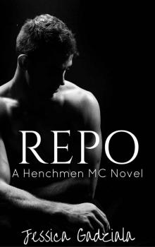 Repo (The Henchmen MC Book 4) Repo (The Henchmen MC Book 4)