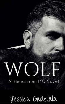 Wolf (The Henchmen MC #3) Wolf (The Henchmen MC #3)