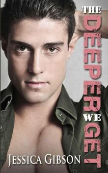 The Deeper We Get (The Harder I Fall #2) The Deeper We Get (The Harder I Fall #2)