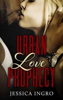 Urban Love Prophecy Urban Love Prophecy