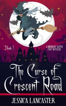 The Curse of Crescent Road The Curse of Crescent Road