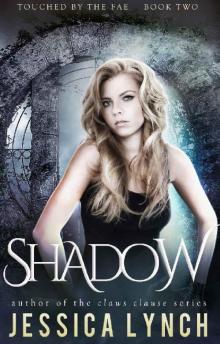 Shadow (Touched by the Fae Book 2)