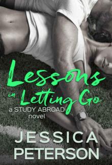 Lessons in Letting Go (Study Abroad Book 3) Lessons in Letting Go (Study Abroad Book 3)