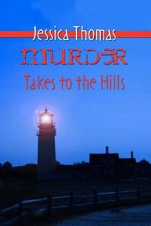 Murder Takes to the Hills Murder Takes to the Hills