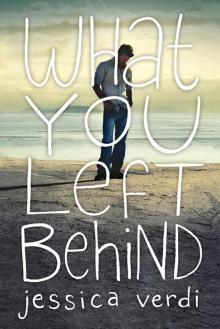What You Left Behind What You Left Behind