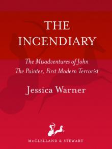 The Incendiary