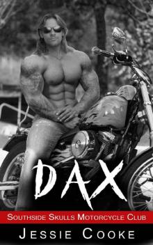 DAX: Southside Skulls Motorcycle Club (Southside Skulls MC Romance Book 1)