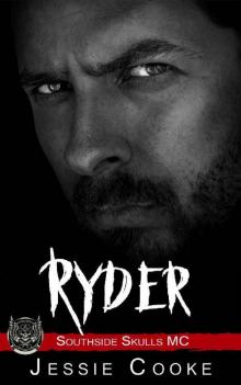 RYDER: Southside Skulls Motorcycle Club (Southside Skulls MC Romance Book 12)