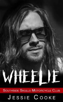 WHEELIE (Southside Skulls MC Romance Book 9)