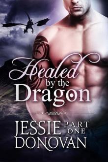 Healed by the Dragon: Part One