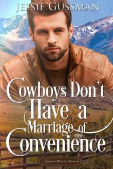 Cowboys Don't Have a Marriage of Convenience Cowboys Don't Have a Marriage of Convenience