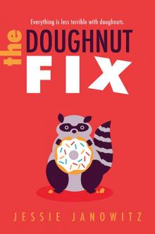 The Doughnut Fix Series, Book 1 The Doughnut Fix Series, Book 1