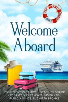 Welcome Aboard Welcome Aboard