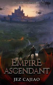 Empire Ascendant: A LitRPG Adventure (UnderVerse Book 6)