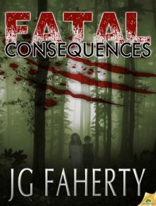 Fatal Consequences Fatal Consequences