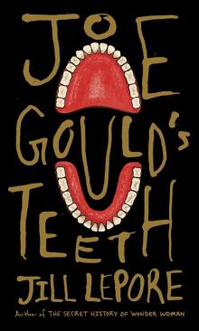 Joe Gould's Teeth Joe Gould's Teeth