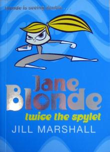 Jane Blonde: Twice the Spylet Jane Blonde: Twice the Spylet