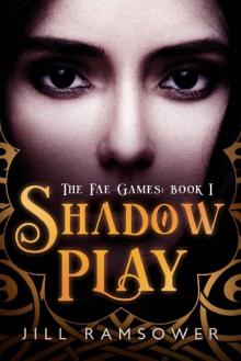 Shadow Play_A Dark Fantasy Novel Shadow Play_A Dark Fantasy Novel