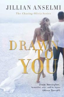 Drawn to You