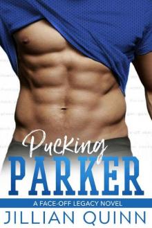 Pucking Parker (Face-Off Legacy Book 1) Pucking Parker (Face-Off Legacy Book 1)