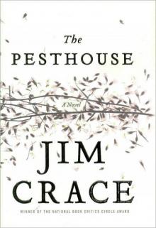 (2007) The Pesthouse