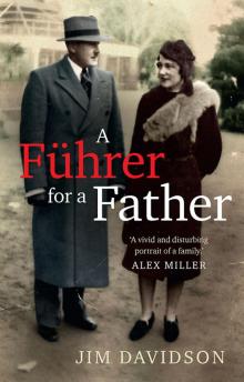 A Führer for a Father A Führer for a Father