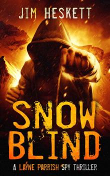 Snow Blind Snow Blind