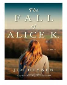 The Fall of Alice K. The Fall of Alice K.