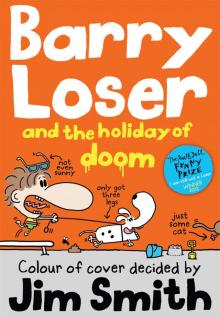 Barry Loser and the Holiday of Doom Barry Loser and the Holiday of Doom