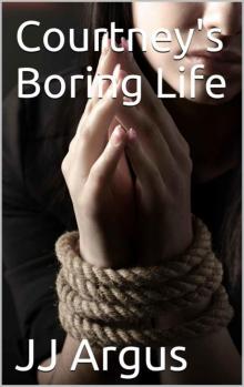 Courtney's Boring Life (Modern Erotic Library) Courtney's Boring Life (Modern Erotic Library)