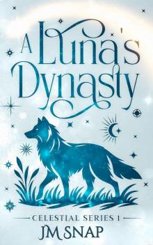 A Luna's Dynasty (Celestial Book 1)
