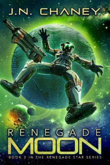 Renegade Moon: An Intergalactic Space Opera Adventure (Renegade Star Book 3)