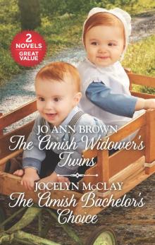 The Amish Widower's Twins and the Amish Bachelor's Choice The Amish Widower's Twins and the Amish Bachelor's Choice