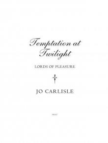 Temptation at Twilight: Lords of Pleasure Temptation at Twilight: Lords of Pleasure