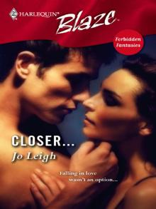 Closer