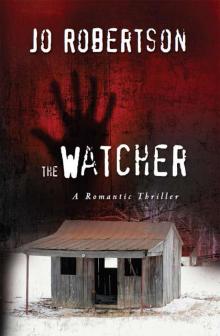 The Watcher (The Bigler County Romantic Thriller Series)